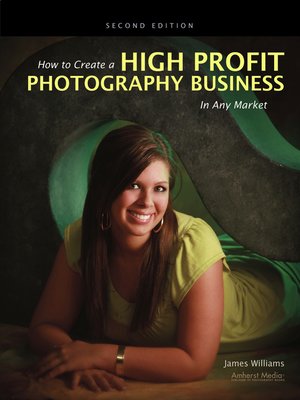 cover image of How to Create a High Profit Photography Business in Any Market